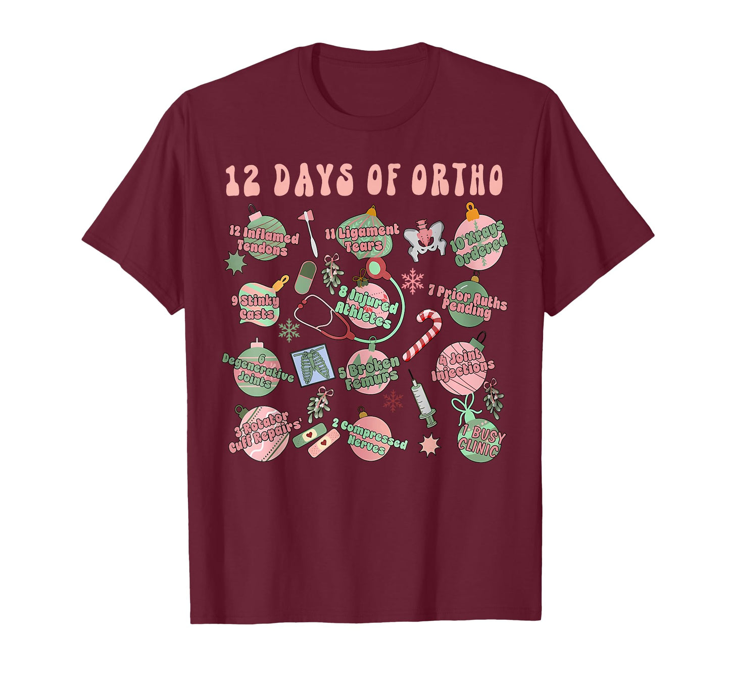 Christmas Orthopedic 12 Days of Ortho Ortho Nurse Group Team T-Shirt