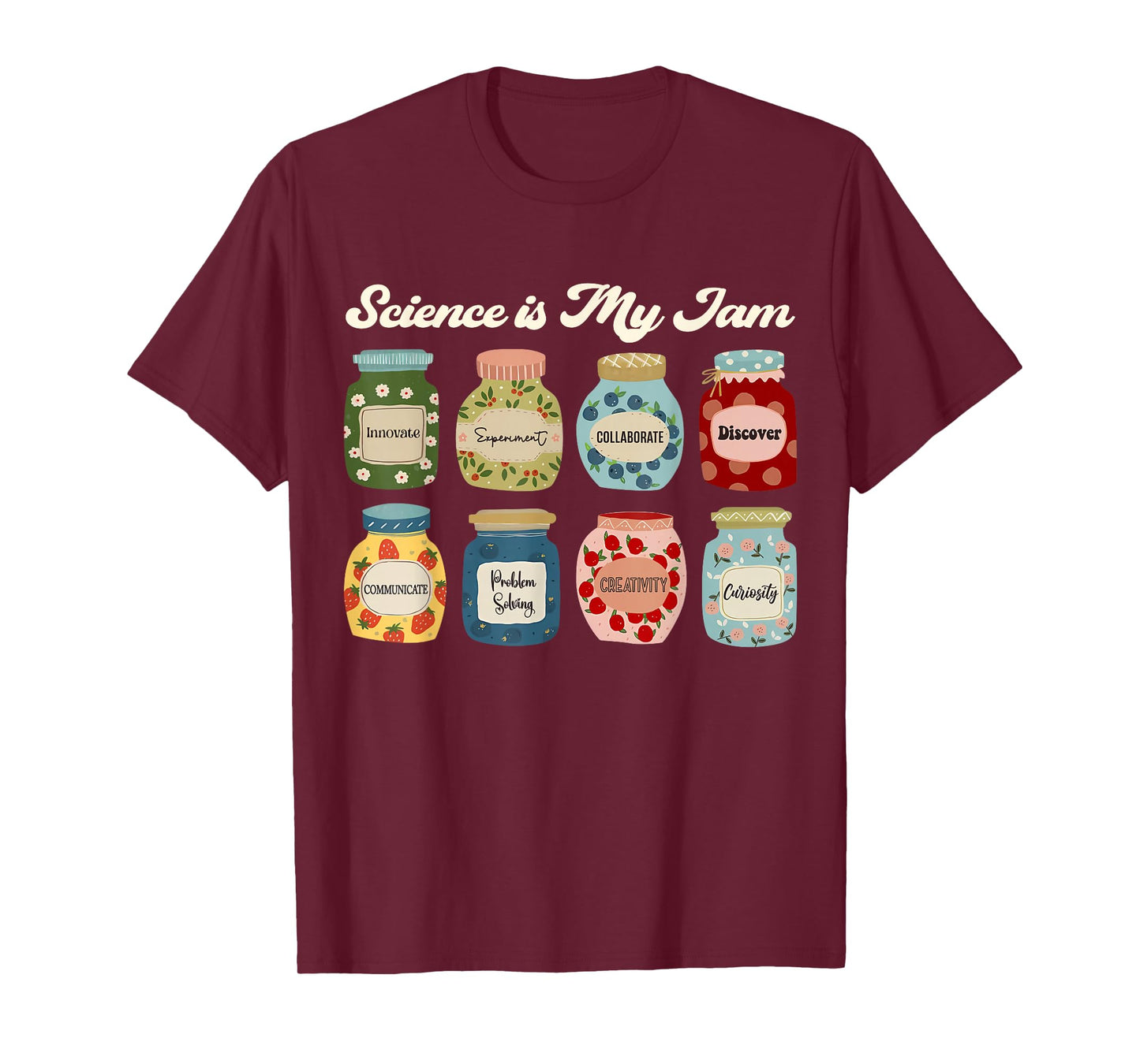 Science is My Jam Teacher Shirt STEM Student Education Gifts T-Shirt