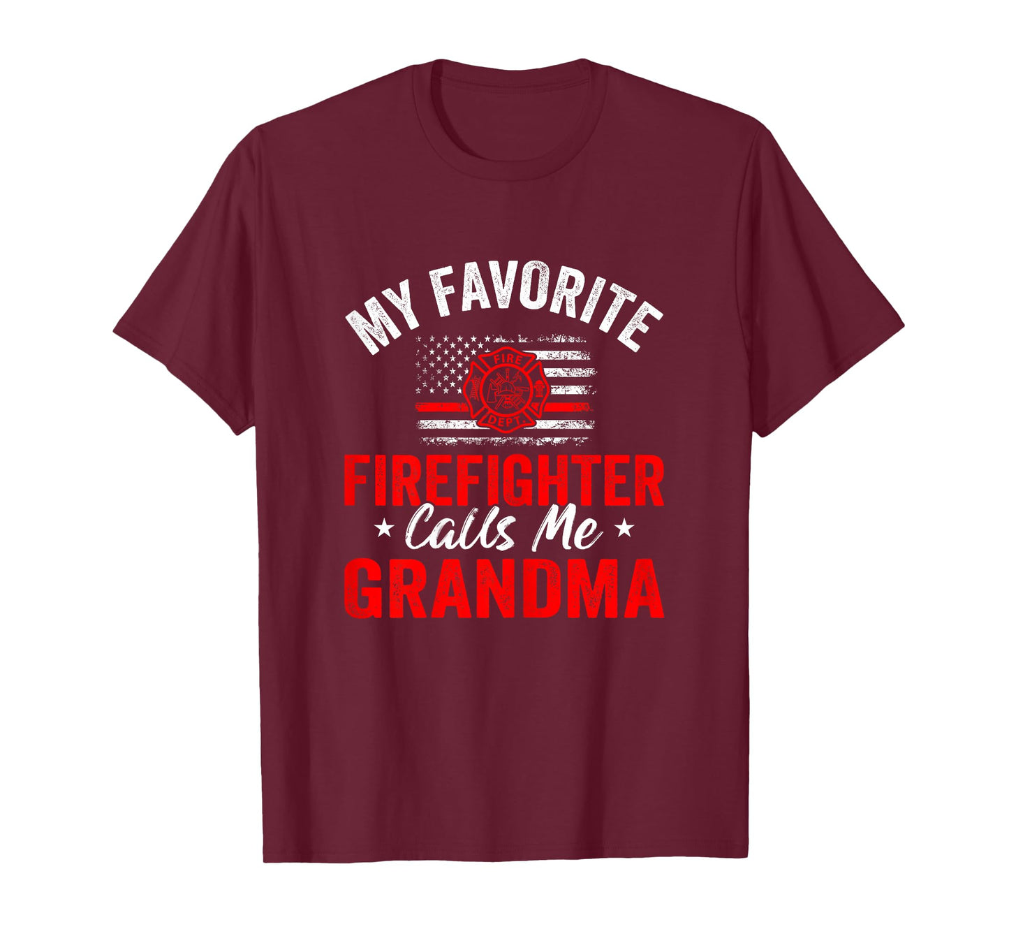My Favorite Firefighter Calls Me Grandma American Flag T-Shirt