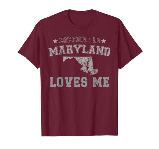 Someone In Maryland Loves Me Heart Vintage State T-Shirt