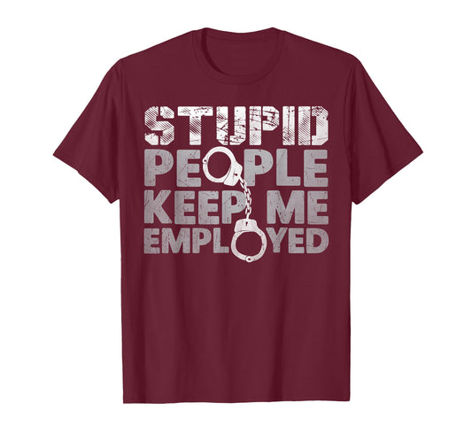 Correctional Officer - Stupid People Keep Me On Toes T-Shirt