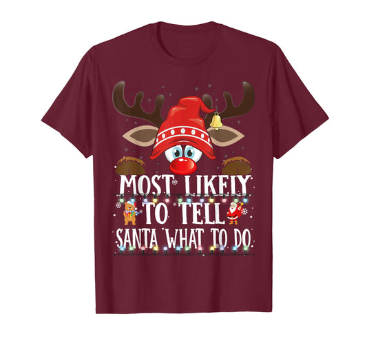 Christmas Matching Most Likely to Tell Santa What to Do PJS T-Shirt