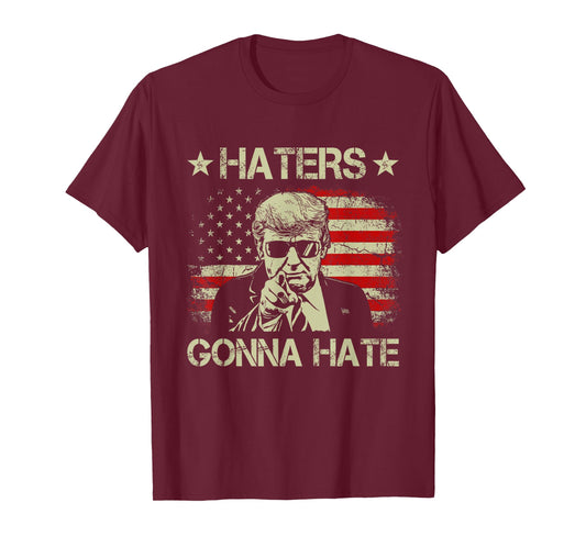 Haters Gonna Hate Middle Finger Funny Trump 2024 President T-Shirt