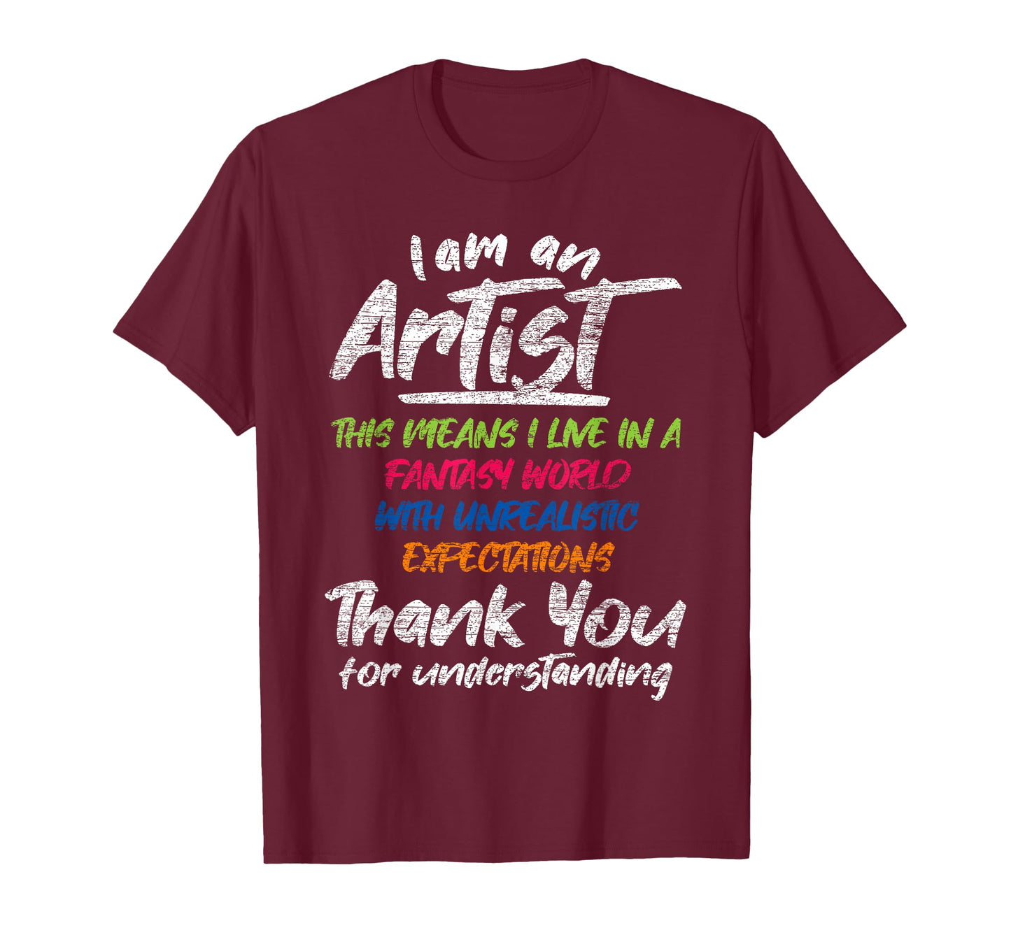 I Am an Artist T-Shirt