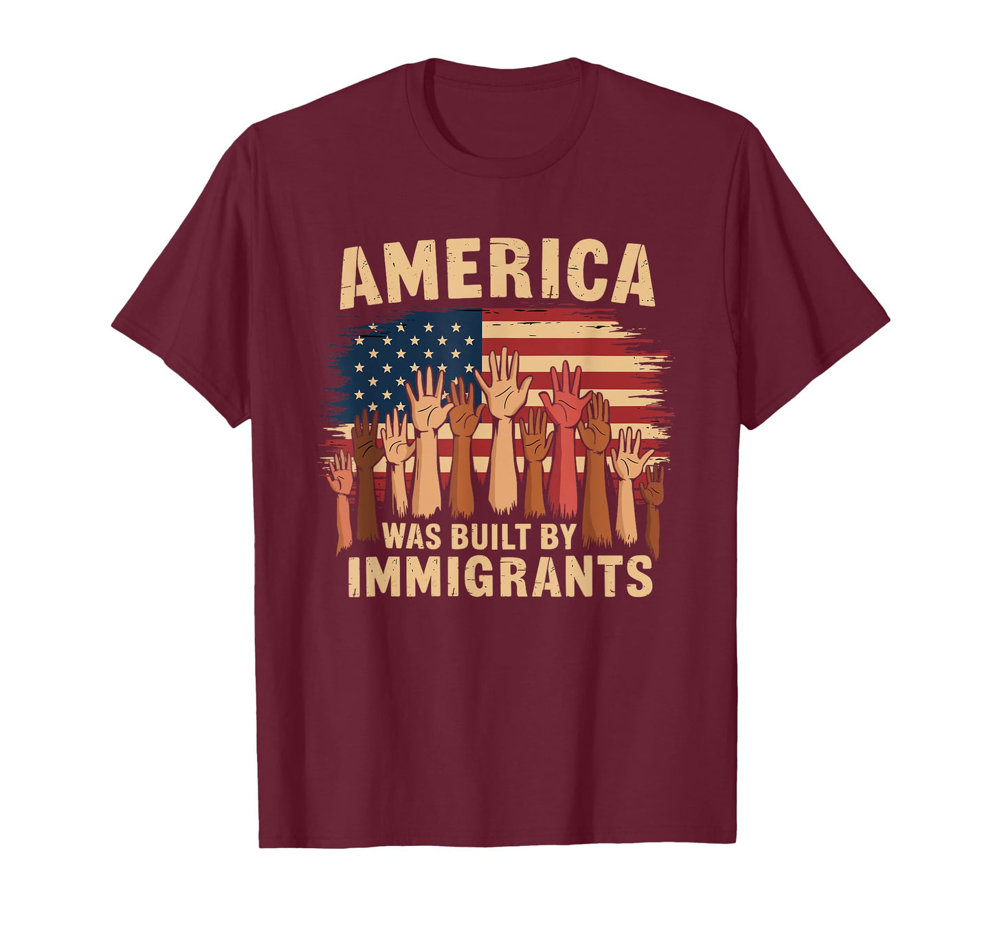 America Was Built By Immigrants Immigration Patriotic Unity T-Shirt
