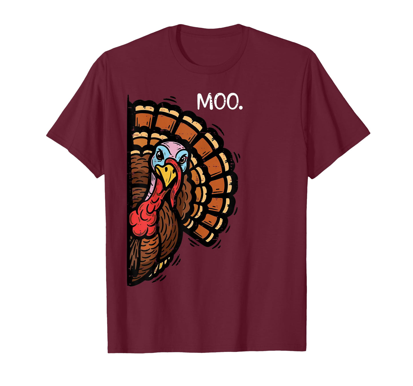 Thanksgiving Peeking Turkey Moo Funny Joke Men Women Kids T-Shirt