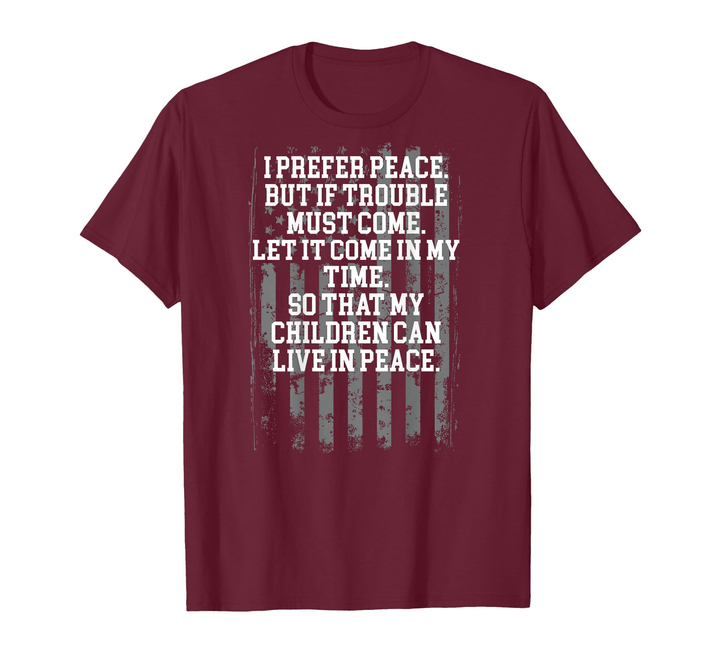 I Prefer Peace But If Trouble Must Come Let It Come (back) T-Shirt
