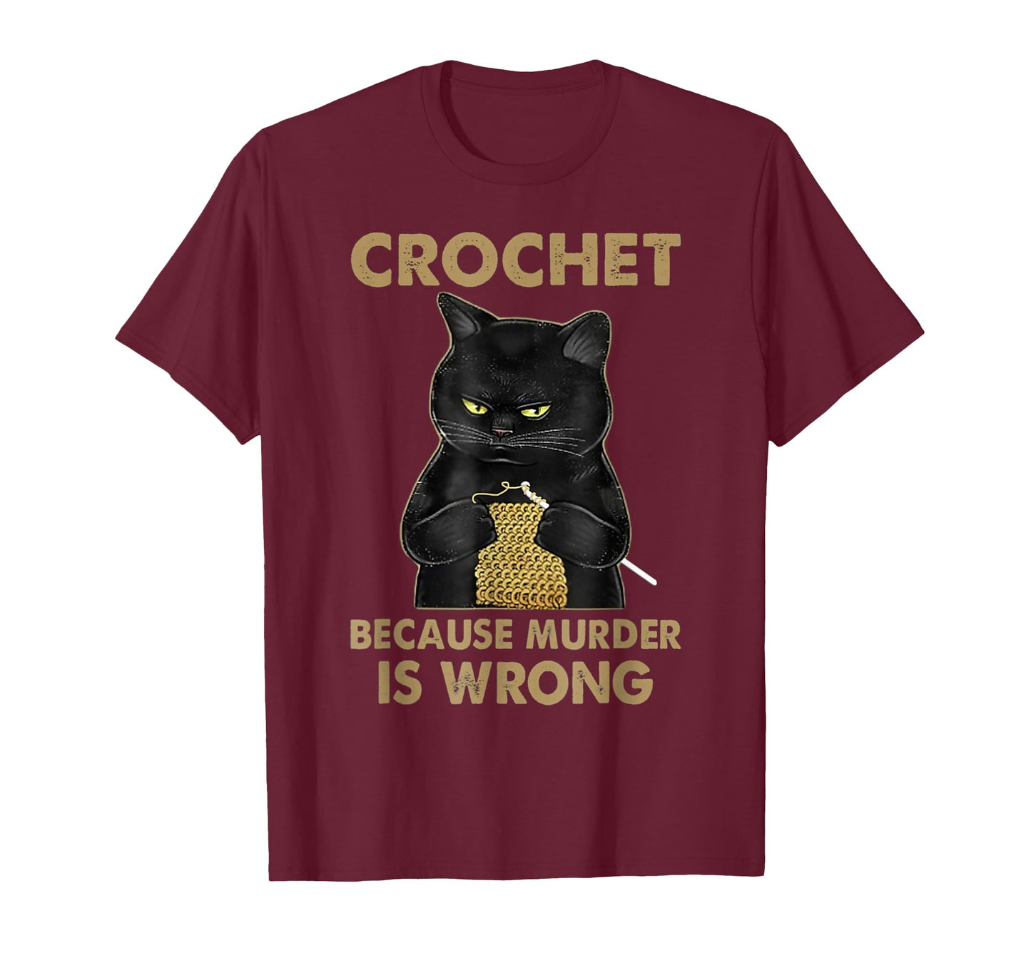 Crochet Because Murder is Wrong - Crochet Black Cat Yarn T-Shirt