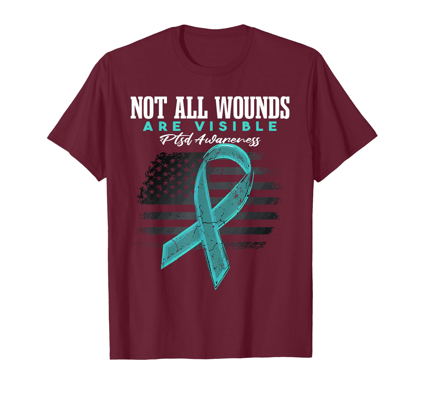 PTSD Not All Wounds Are Visible T-Shirt