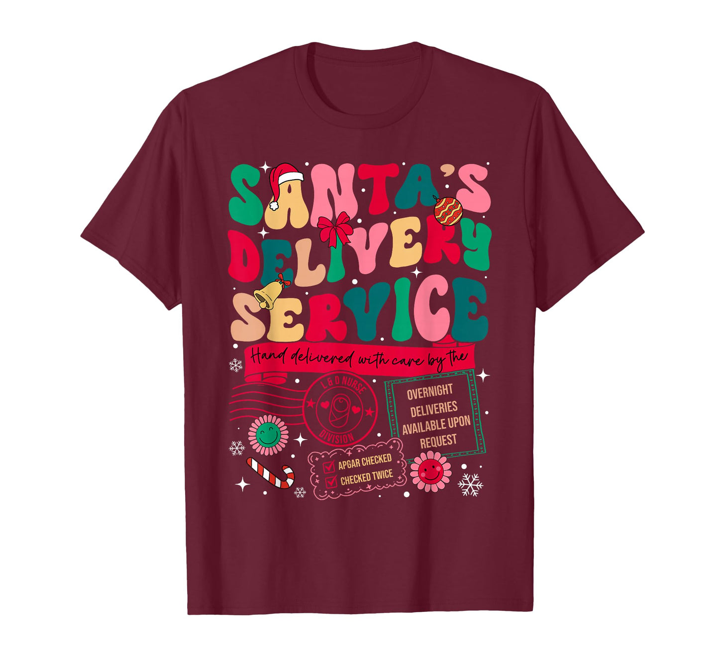 Christmas Santa's Delivery Service L&D Labor Delivery Nurse T-Shirt