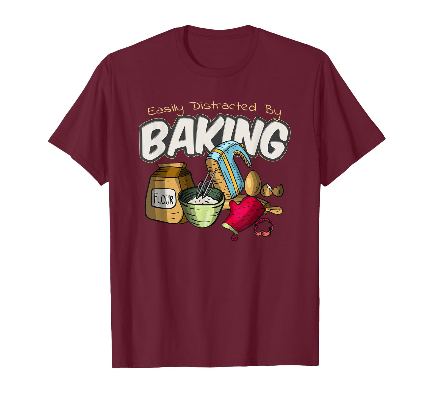 Baking Bakery Baker Baking Lover Funny Pastry Chef Culinary T-Shirt