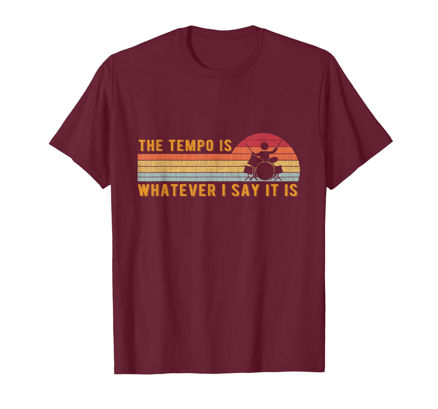 The tempo is what I say T-Shirt