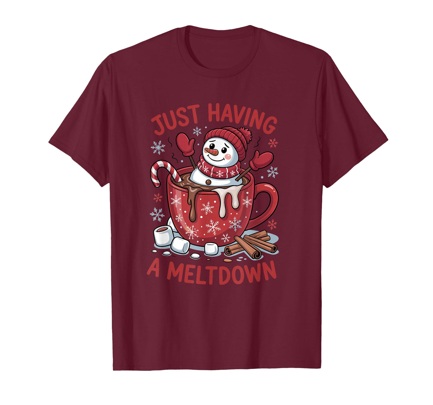 Funny Christmas Snowman Hot Chocolate Just Having A Meltdown T-Shirt
