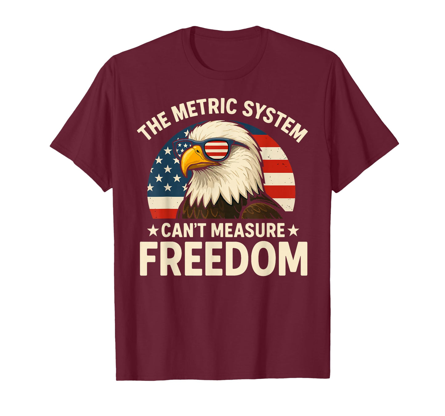 The Metric System Can't Measure Freedom Eagle USA Flag Meme T-Shirt