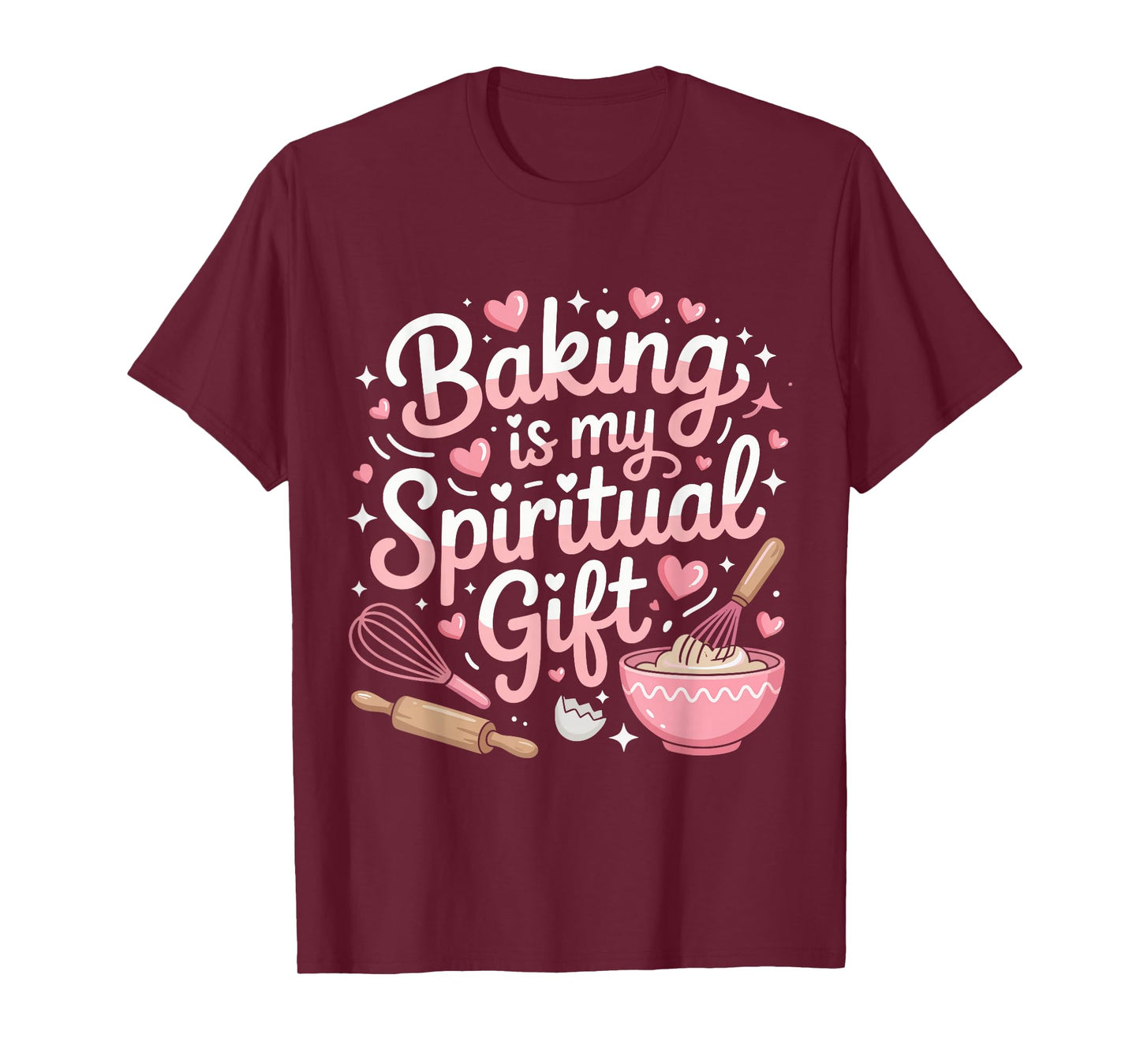 Baking Is My Spiritual Gift Pink Funny Graphic T-Shirt