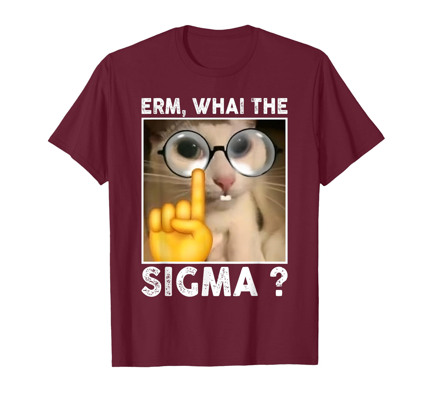 Erm, What The Sigma? Cat Meme Funny Cat with Sunglasses T-Shirt