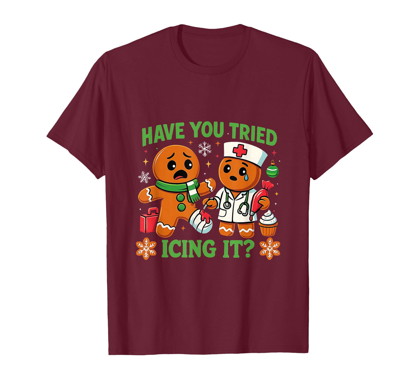 Christmas Have You Tried Icing It Gingerbread ICU Nurse T-Shirt
