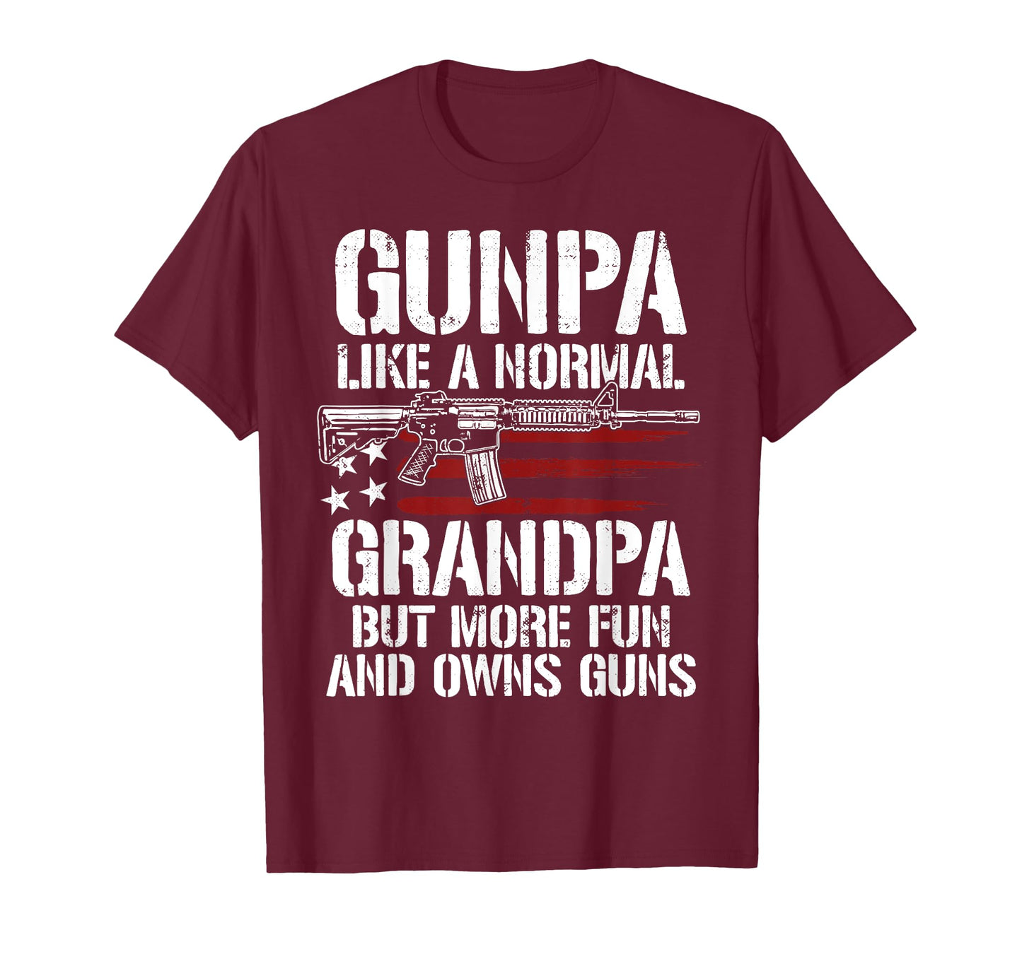 Gunpa Like A Normal Grandpa Fun And Owns Guns US Flag T-Shirt