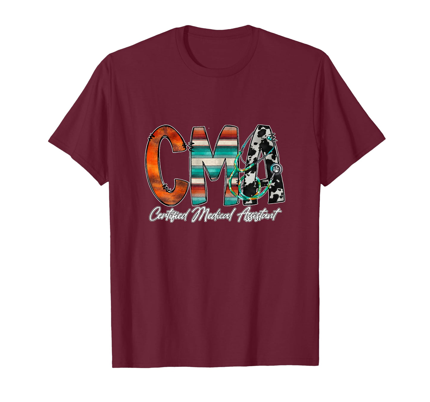 CMA Certified Medical Assistant T-Shirt