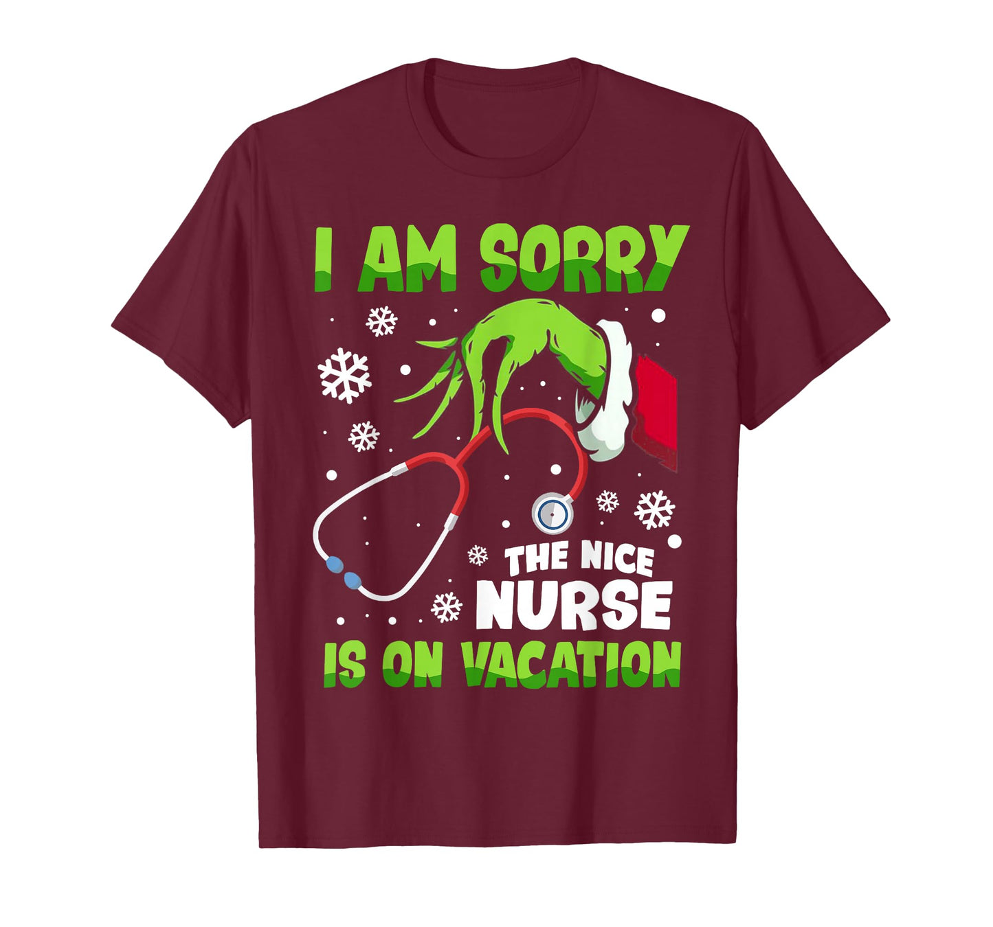 Christmas I Am Sorry The Nice Nurse is On Vacation T-Shirt