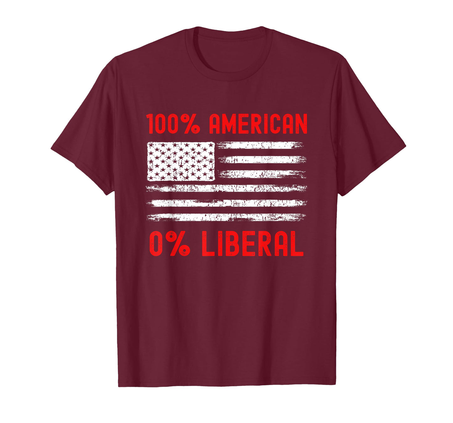 0% Liberal Zero Percent - Proud American - Anti Liberal T-Shirt