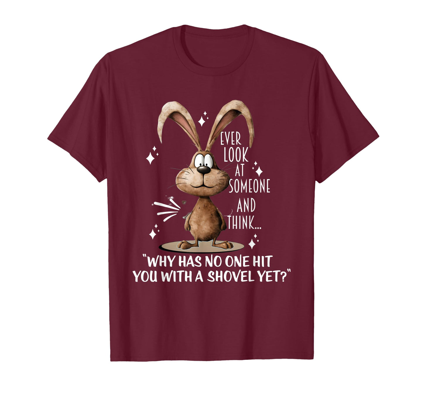 Ever look at someome and think why has no ones hit you with T-Shirt