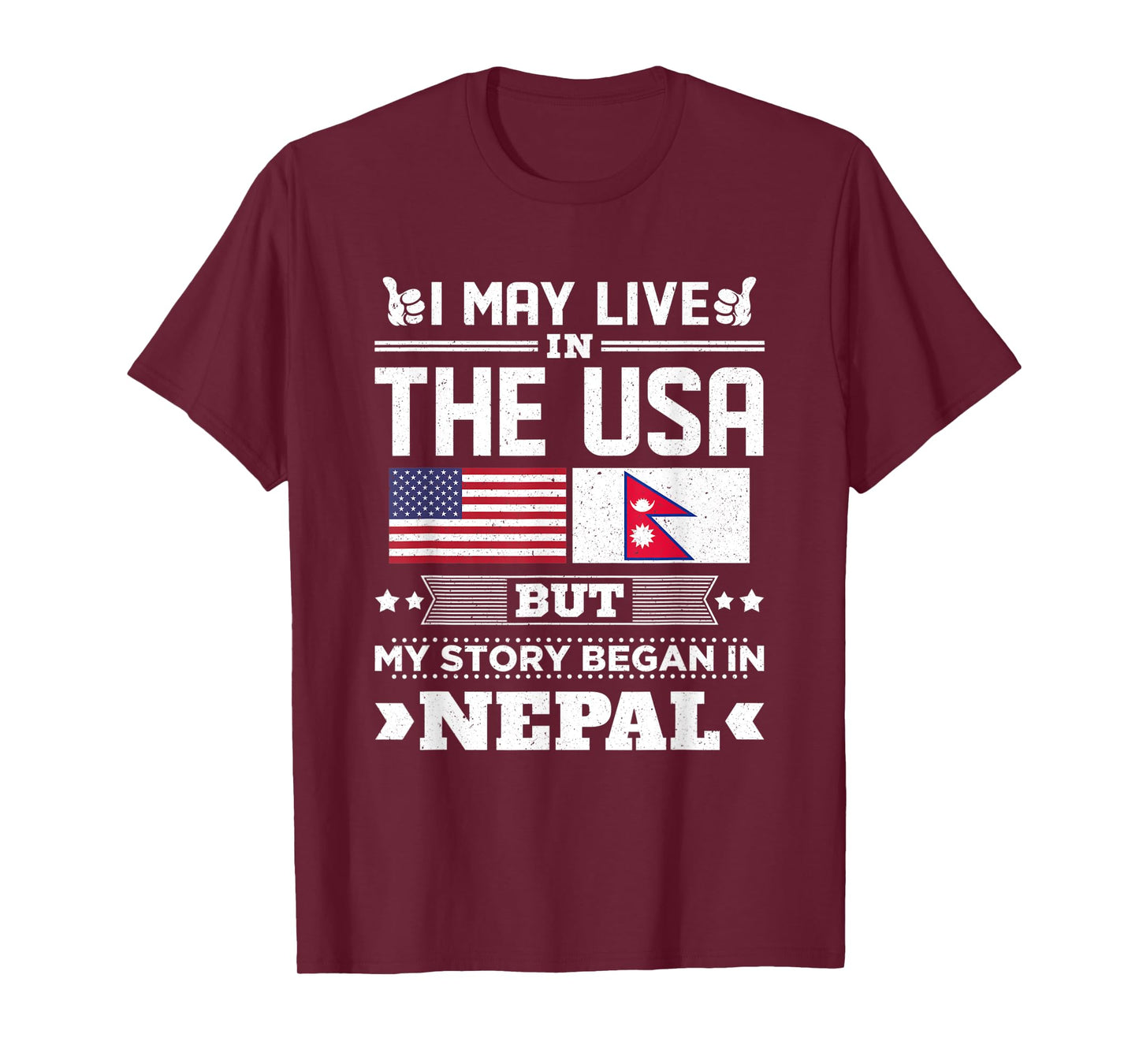 I May Live In USA But My Story Began In Nepal Flag T-Shirt