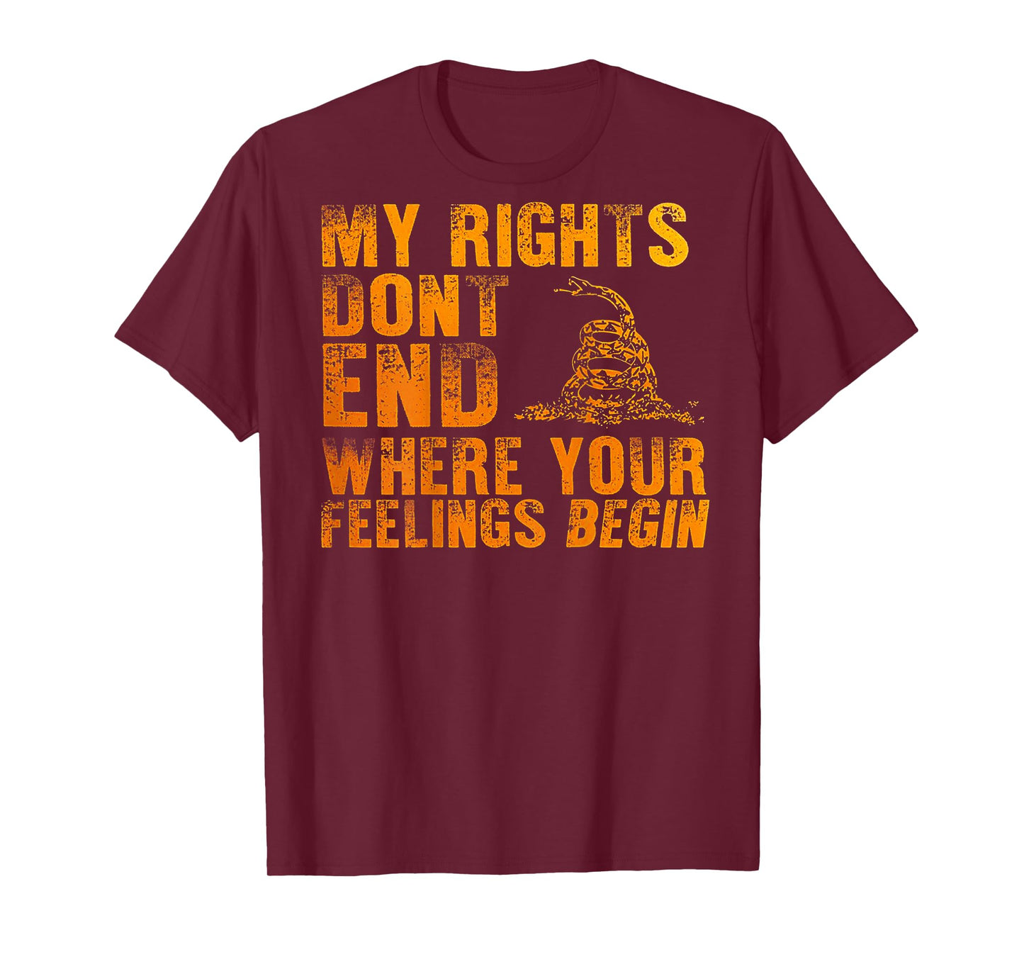 My Rights Don't End Where Your Feelings Begin (on back) T-Shirt