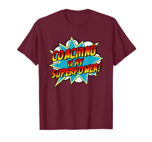 Coaching Is My Superpower | Retro Comic Coach T-Shirt