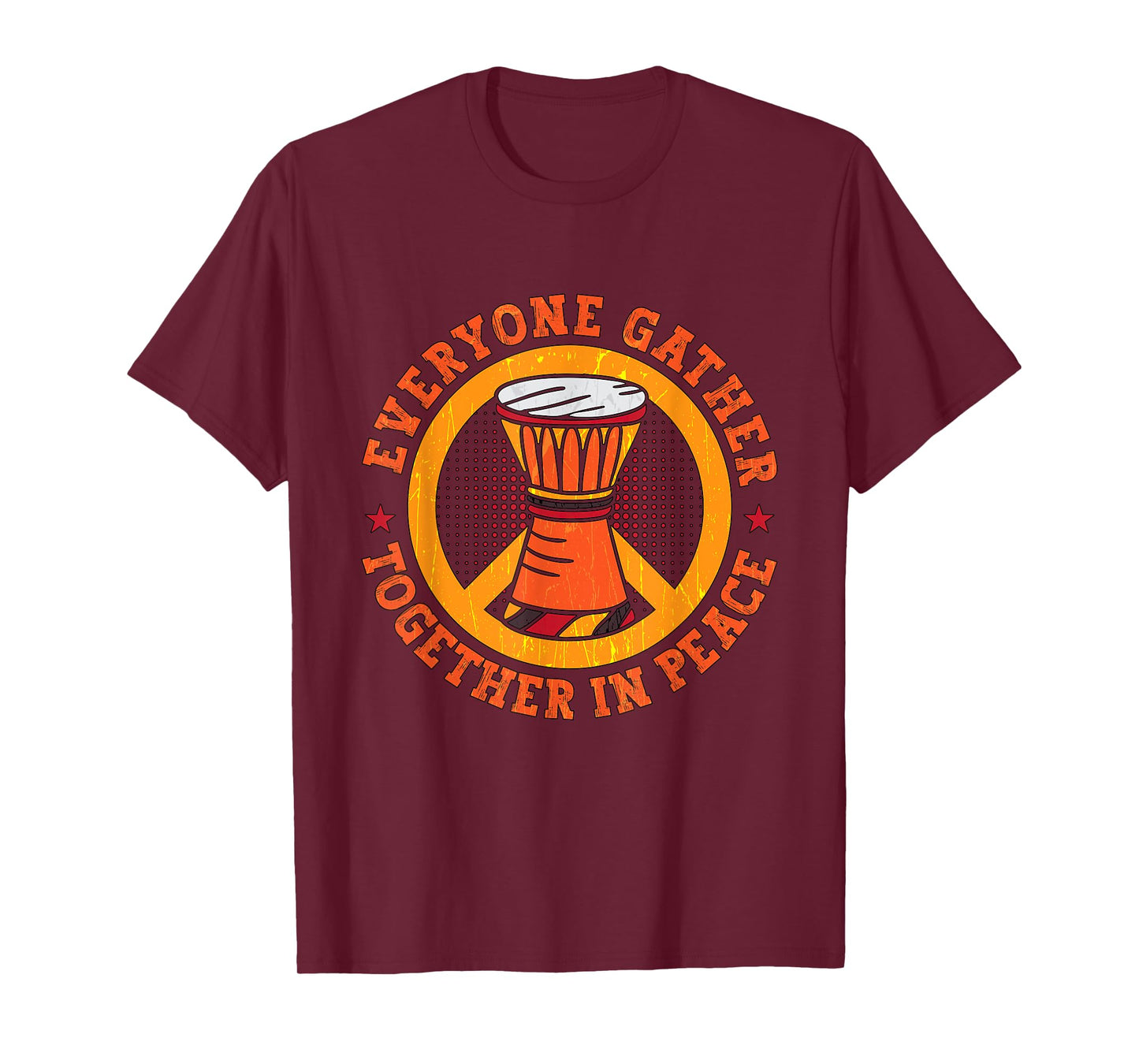 Everyone Gather Together In Peace Drumming Instrument Djembe T-Shirt