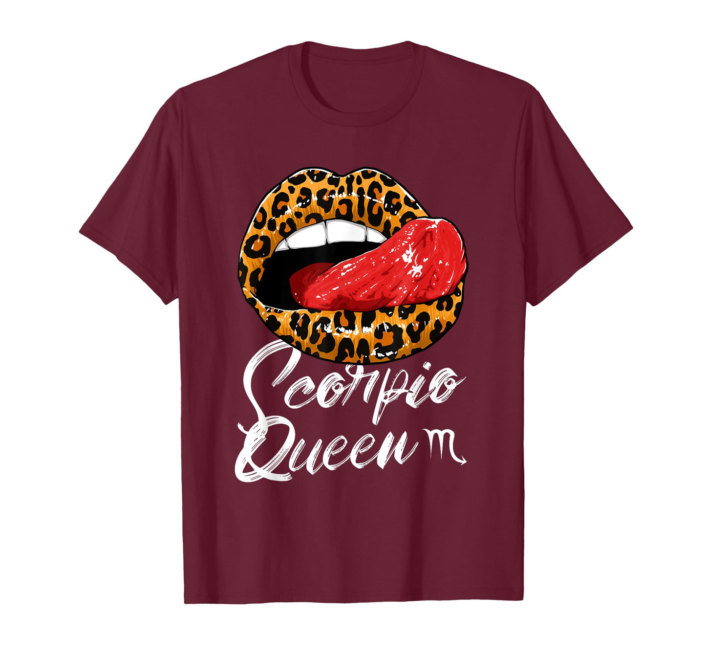 Scorpio Queen Zodiac Sign With Leopard Print Juicy Lips T-Shirt