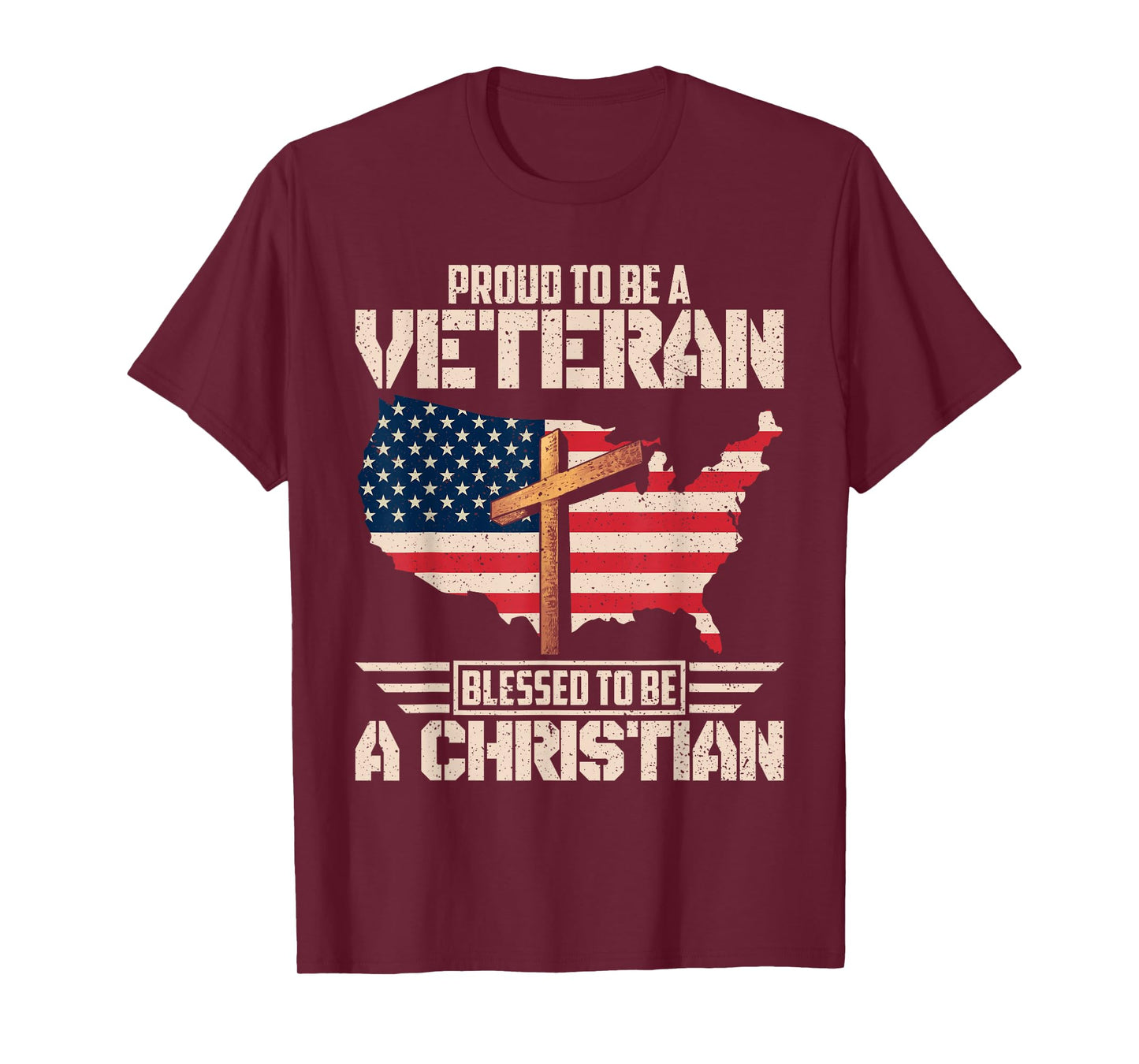 Proud To Be A Veteran Blessed To Be A Christian T-Shirt
