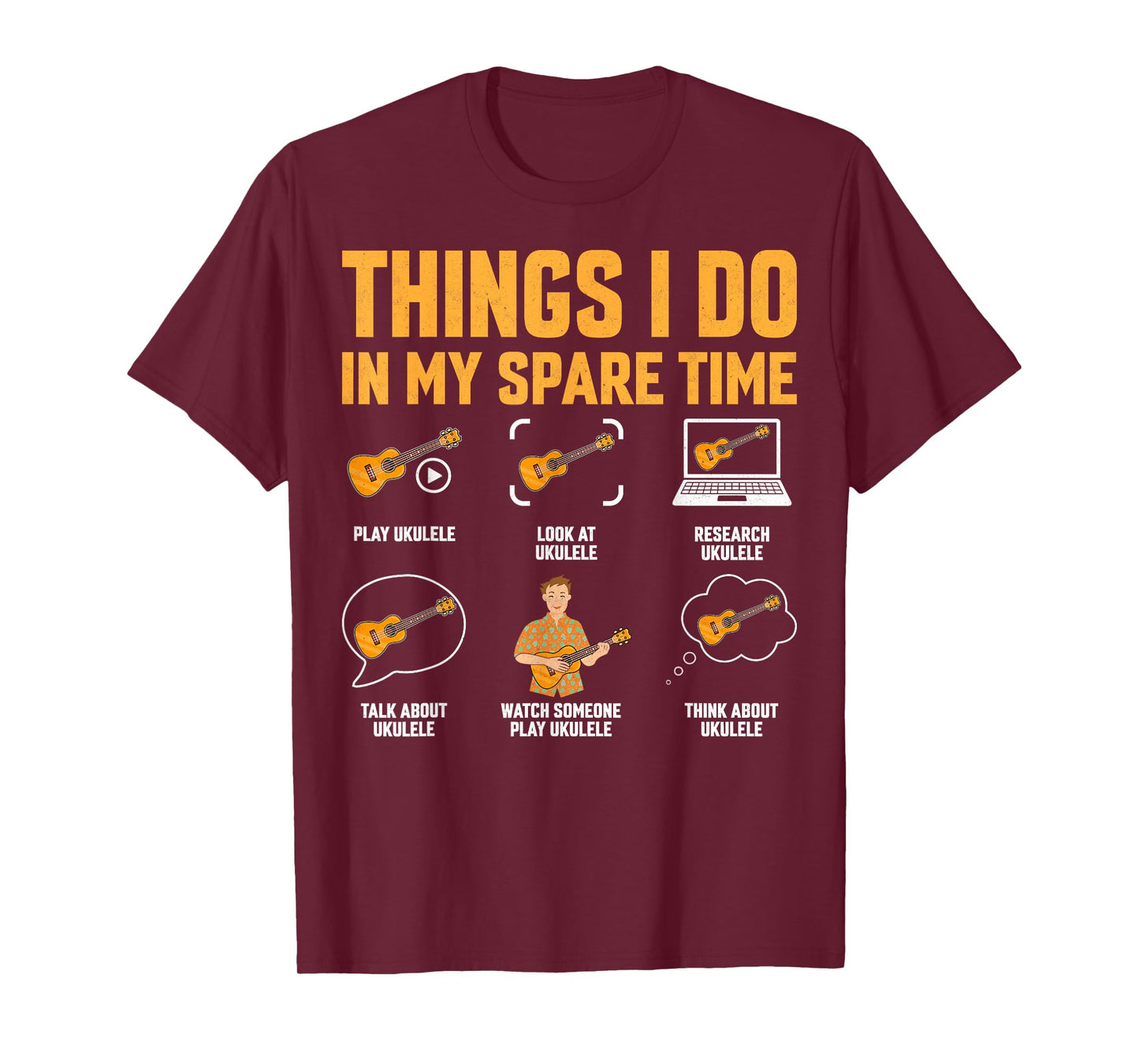 Things I Do in My Spare Time - Ukulele Lover Gifts T-Shirt