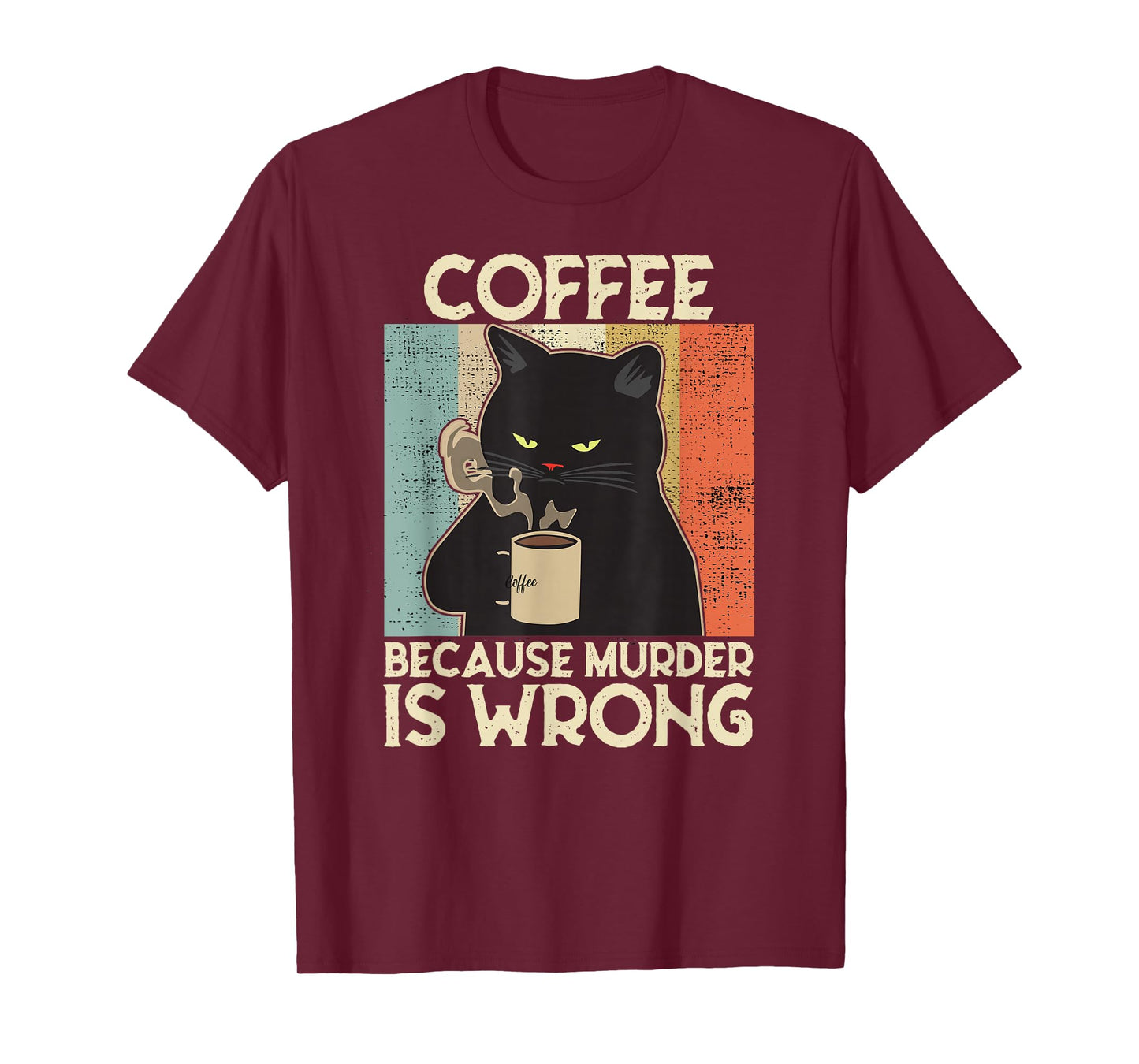 Coffee Because Murder Is Wrong Women's Vintage Cat Coffee T-Shirt