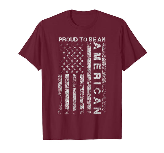 Proud to Be an American American Flag USA Gift T-Shirt