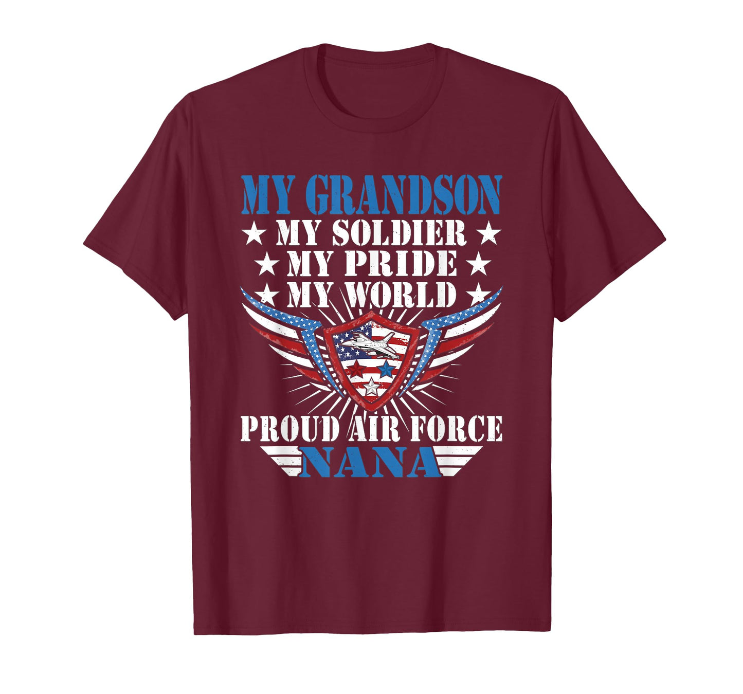 My Grandson Is A Soldier Airman Proud Air Force Nana Gift T-Shirt