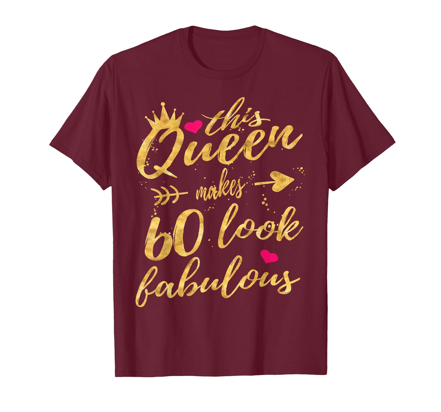 This Queen Makes 60 Look Fabulous 60th Birthday Shirt Women T-Shirt