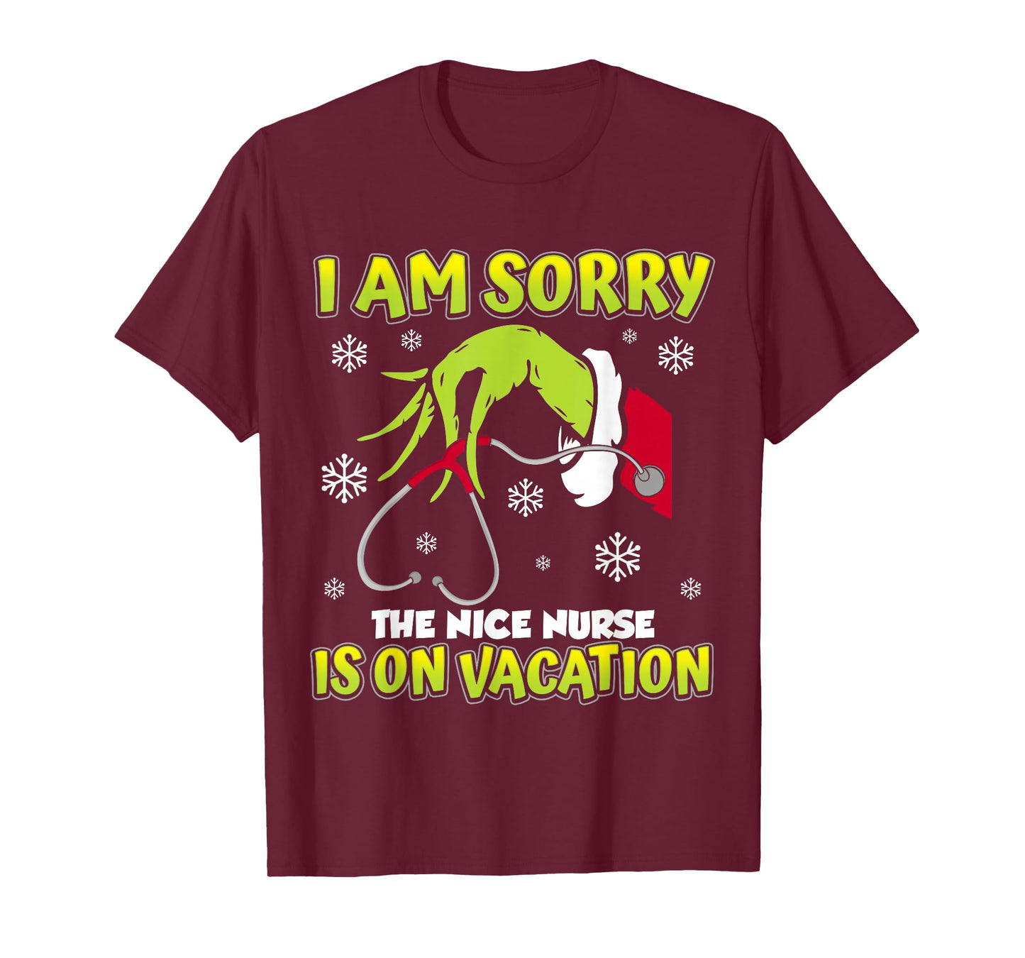 Christmas I Am Sorry The Nice Nurse is On Vacation T-Shirt