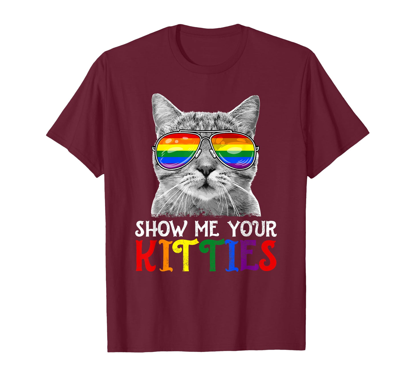 Show Me Your Kitties Proud Ally Cat Lover LGBT Gay Pride Men Women T-Shirt