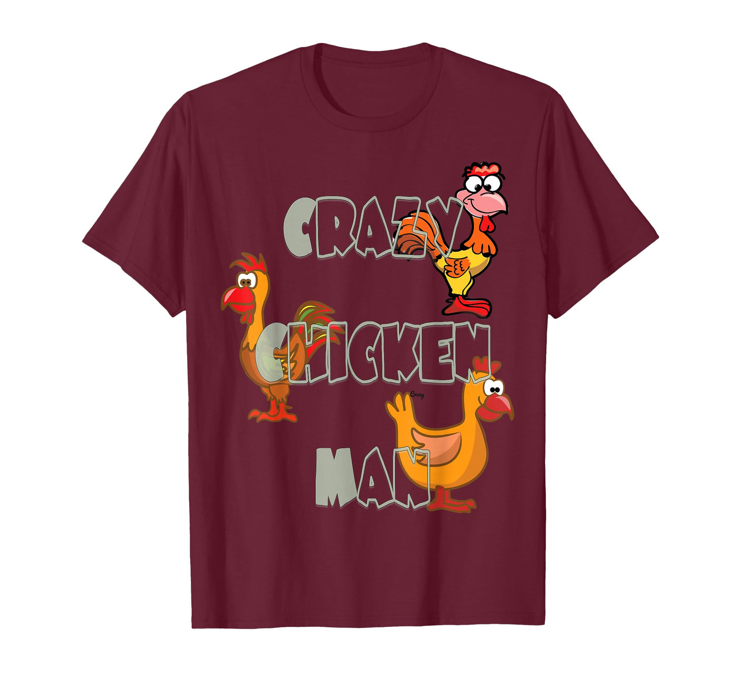 Crazy Chicken Man Tshirt T-Shirt