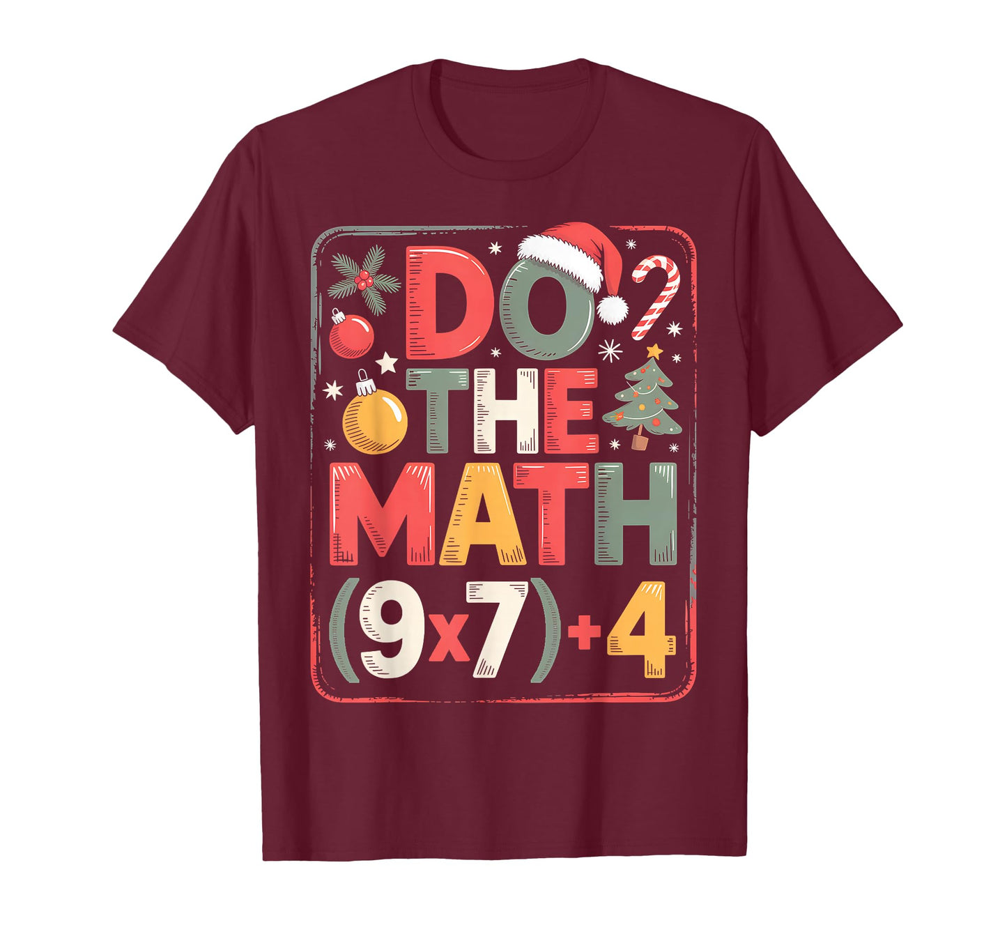 Fun Do The Math 67 Meme Six Seven Christmas Teacher Student T-Shirt