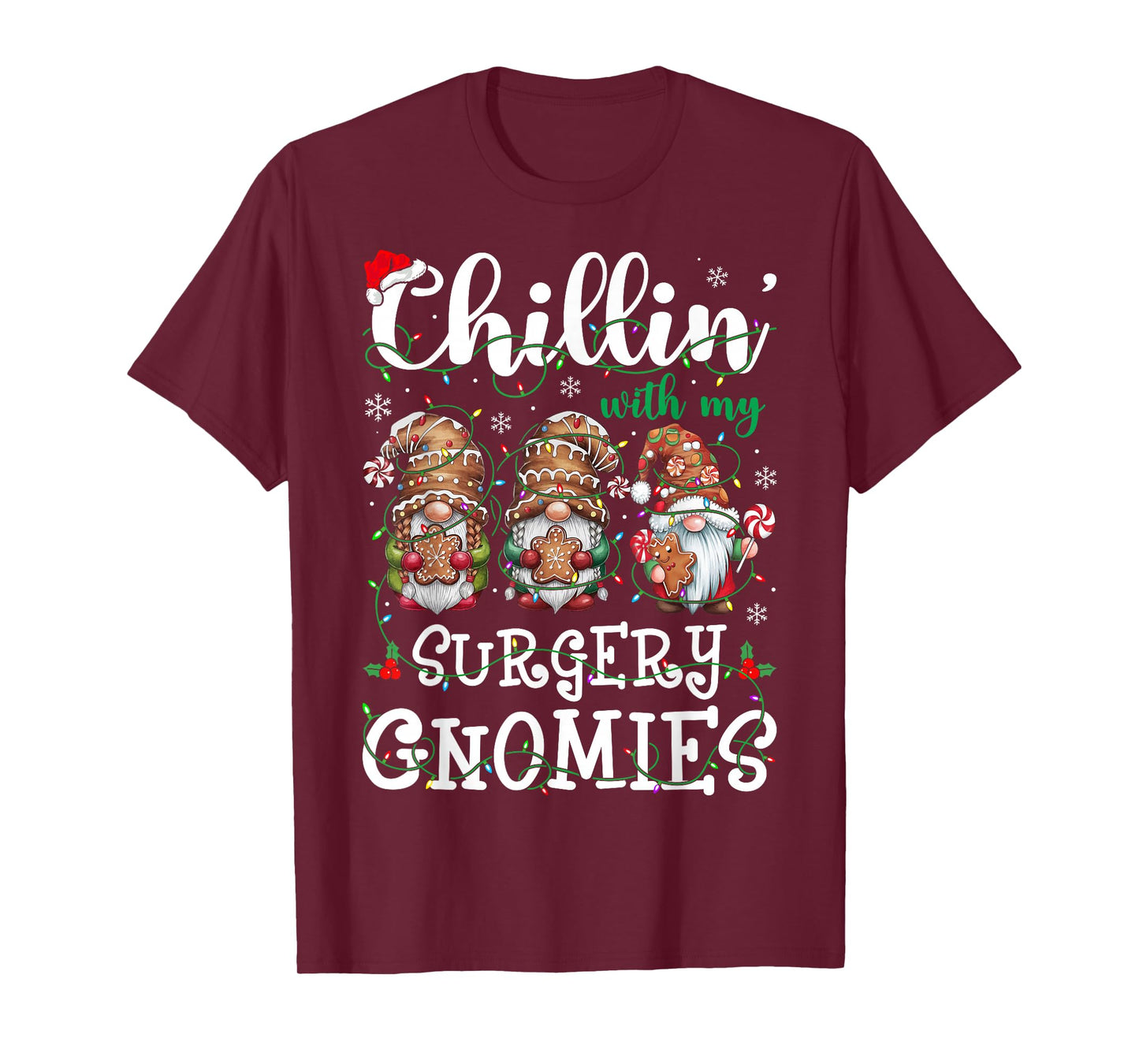 Chillin With My Surgery Gnomies Christmas Surgical Nurse T-Shirt