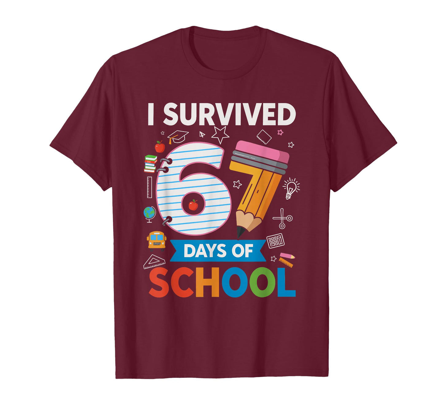 I Survived 67 Days of School Funny Kids Teacher Student Meme T-Shirt
