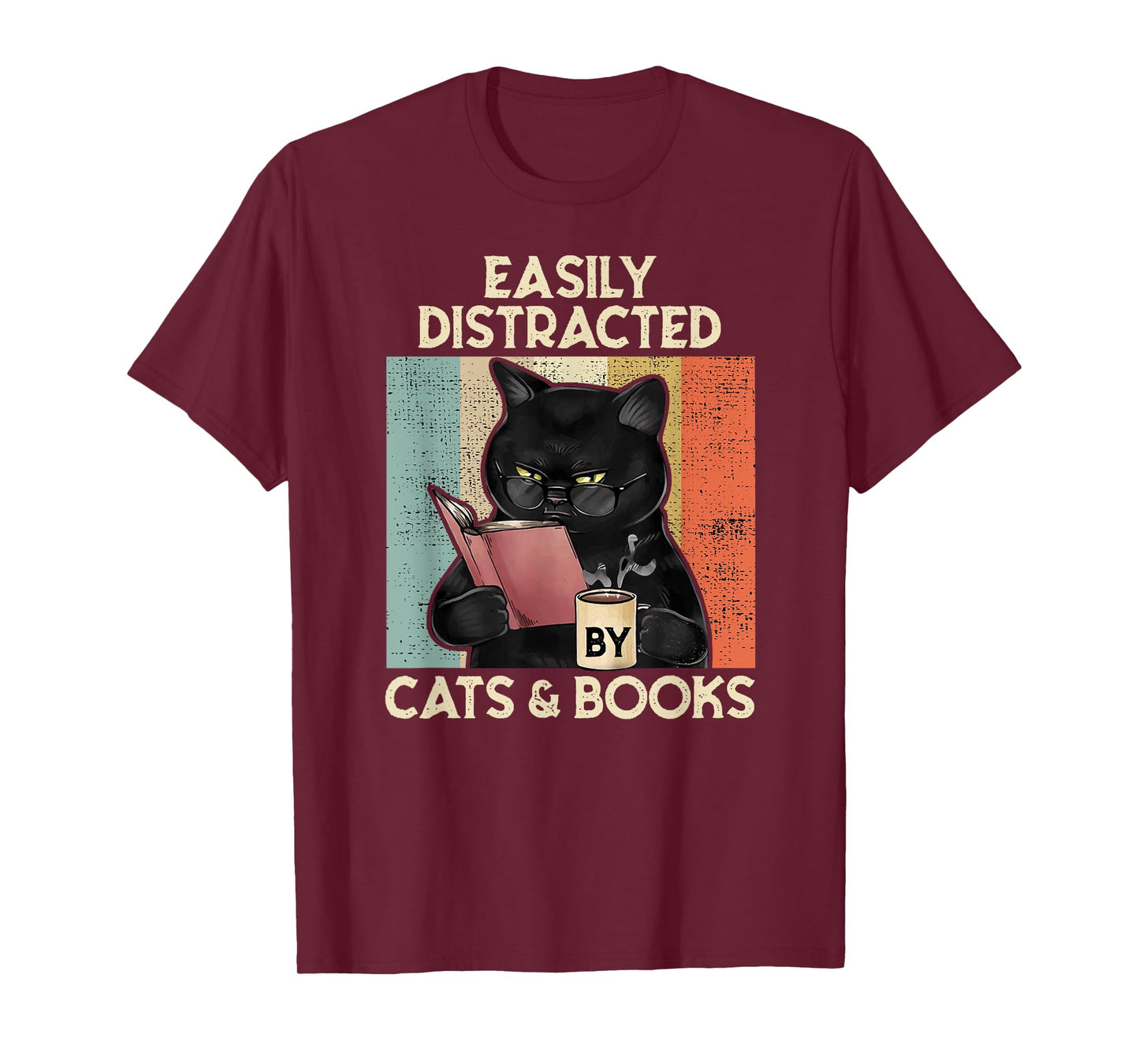 Easily Distracted by Cats And Books for Cat Lovers T-Shirt