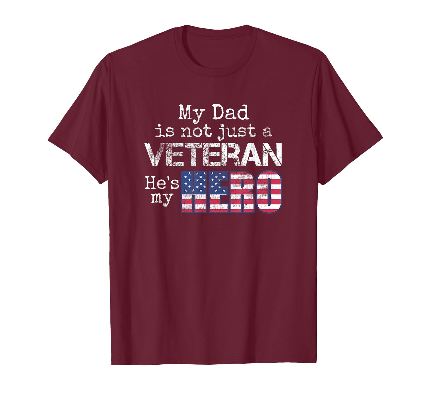 Military Family Veteran Support My Dad US Veteran My Hero T-Shirt