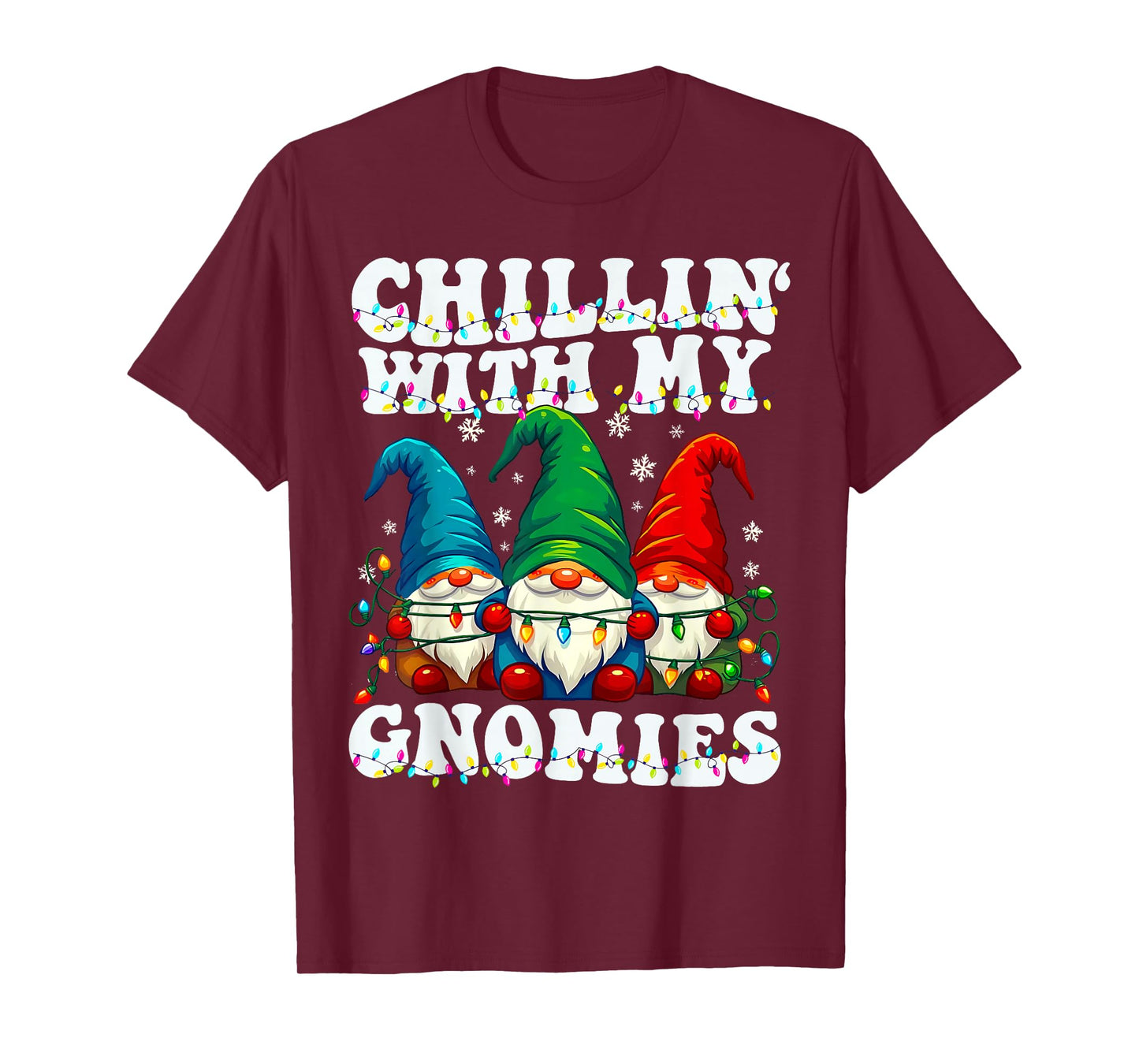 Chillin with My Gnomies Funny Garden Gnome Family Matching T-Shirt