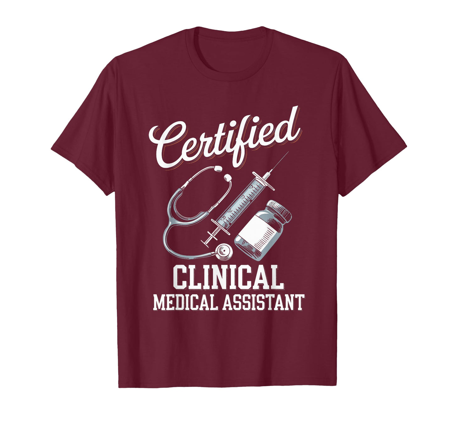Certified Clinical Medical Assistant For Nurses Job T-Shirt