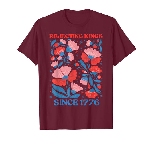 Retro Rejecting Kings Since 1776 Boho Floral Women Girls T-Shirt