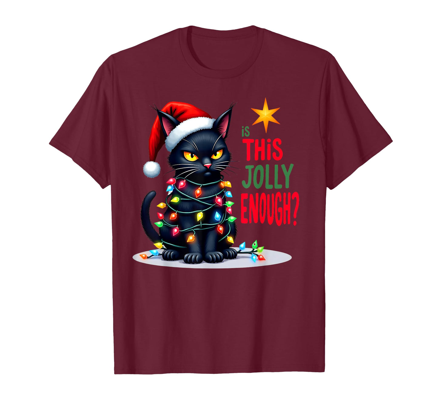 Funny Is This Jolly Enough Christmas Black Cat Women Men T-Shirt