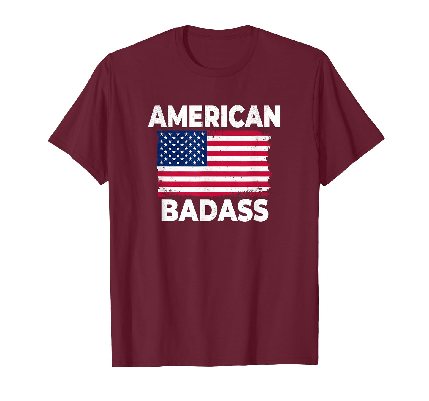 Funny And Patriotic American 4th Of July Badass T-Shirt